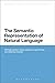 [(The Semantic Representation of Natural Language)] [By (author) Michael Levison ] published on (June, 2014)