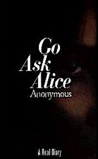 Go Ask Alice: A Real Diary