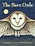 By Tony Johnston The Barn Owls (Turtleback School & Library Binding Edition) [School & Library Binding]