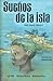 Sue??os de La Isla: Past Tense Version (Spanish Edition) by JJ Hill (2013-07-12)