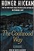 The Coalwood Way (Follow-up to Autobiography Rocket Boys) [4 ... by Homer Hickam