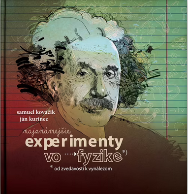 Najznámejšie experimenty vo fyzike