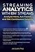 Streaming Analytics with IBM Streams: Analyze More, Act Faster, and Get Continuous Insights by Jacques Roy (2015-11-16)