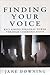 Finding Your Voice: Reclaiming Personal Power Through Communication by Jane Downing (1996-05-04)
