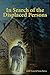 In Search of the Displaced ...