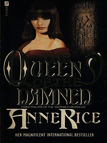 The Vampire Chronicles: Interview With the Vampire, the Vampire Lestat, and the Queen of the Damned