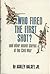 Who fired the first shot?: ...