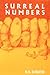Surreal Numbers: How Two Ex-Students Turned on to Pure Mathematics and Found Total Happiness : A Mathematical Novelette