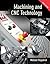 Machining & CNC Technology w/ Student DVD Update Edition by Michael Fitzpatrick (2010-01-08)