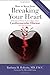 How To Keep From Breaking Your Heart by Roberts, Barbara H. (... by Barbara H. Roberts