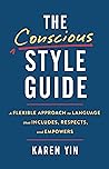 The Conscious Style Guide by Karen Yin