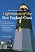 The Field Guide to Lighthouses of the New England Coast: 150 Destinations in Maine, Massachusetts, Rhode Island, Connecticut by Elinor DeWire (2008-03-15)