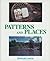 Patterns and Places