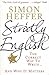 Strictly English : The correct way to write ... and why it matters(Paperback) - 2012 Edition