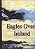 Eagles Over Ireland