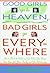 Good Girls Go to Heaven, Bad Girls Go Everywhere: How to Break the Rules and Get What You Want from Your Job, Your Family, and Your Relationship by Jana U. Ehrhardt (1997-03-01)