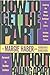 How to Get the Part...Without Falling Apart!: Featuring the Haber Phrase Technique for Actors by Haber, Margie, Babchick, Barbara(October 1, 1999) Paperback