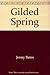 Gilded Spring by Jenny Bates (1983-11-03)