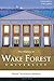 The History of Wake Forest University: Volume 6 by Samuel Templeman Gladding (2016-03-21)