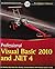 Professional Visual Basic 2010 and .NET 4 by Sheldon, Bill, Hollis, Billy, Sharkey, Kent, Marbutt, Jonath (2010) Paperback