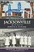 Remembering Jacksonville: B...
