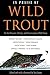 In Praise of Wild Trout (1998-04-01)
