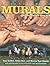 Philadelphia Murals and the Stories They Tell by Jane Golden by Jane Golden