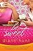 Be Sweet by Hunt, Diann [Tomas Nelson,2007] (Paperback)