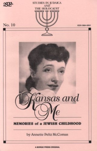 Kansas and Me: Memoirs of a Jewish Childhood (Studies in Judaica and the Holocaust)