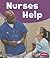 [Nurses Help (Pebble Books: Our Community Helpers)] [Author: Ready, Dee] [January, 2013]