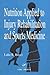 Nutrition Applied to Injury Rehabilitation and Sports Medicin... by Luke Bucci