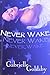 Never Wake by Gabrielle Goldsby (2006-11-06)