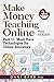 Make Money Teaching Online, 3rd Edition: Part 11: Must-Have Technologies for Online Educators