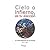 Cielo o infierno, es tu elecion: La vida despues de la muerte / Heaven or Hell, It's Your Elections: Life After Death (Spanish Edition)