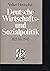 Deutsche Wirtschafts- und Sozialpolitik: 1815 bis 1945 (Geschichte) (German Edition)