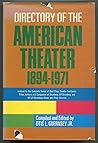 Directory of the American Theater, 1894-1971