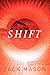Shift by Zack Mason (1-Dec-...