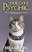 Your Cat is Psychic: How to...