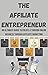 The Affiliate Entrepreneur:...