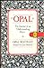 Opal, The Journal of an Undersanding Heart