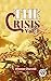 The Crisis Vol 1
