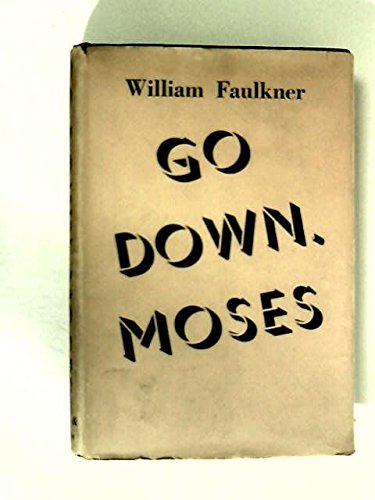 Go Down, Moses and Other Stories