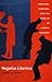 Negative Liberties: Morrison, Pynchon and the Problem of Liberal Ideology (New Americanists) by Cyrus R. K. Patell (2001-06-01)