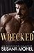 Wrecked: A Surprise Baby Standalone Romance