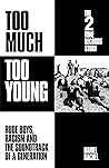 Too Much Too Youn...