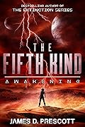 The Fifth Kind: Awakening