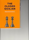 The Closed Sicilian The Closed Sicilian