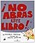 No Abras Este Libro/don't Open This Book (Spanish Edition) by Muntean, Michaela (2006) Hardcover