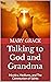 Talking to God and Grandma:...