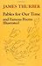 Fables of Our Time by James Thurber Fables of Our Time by James Thurber